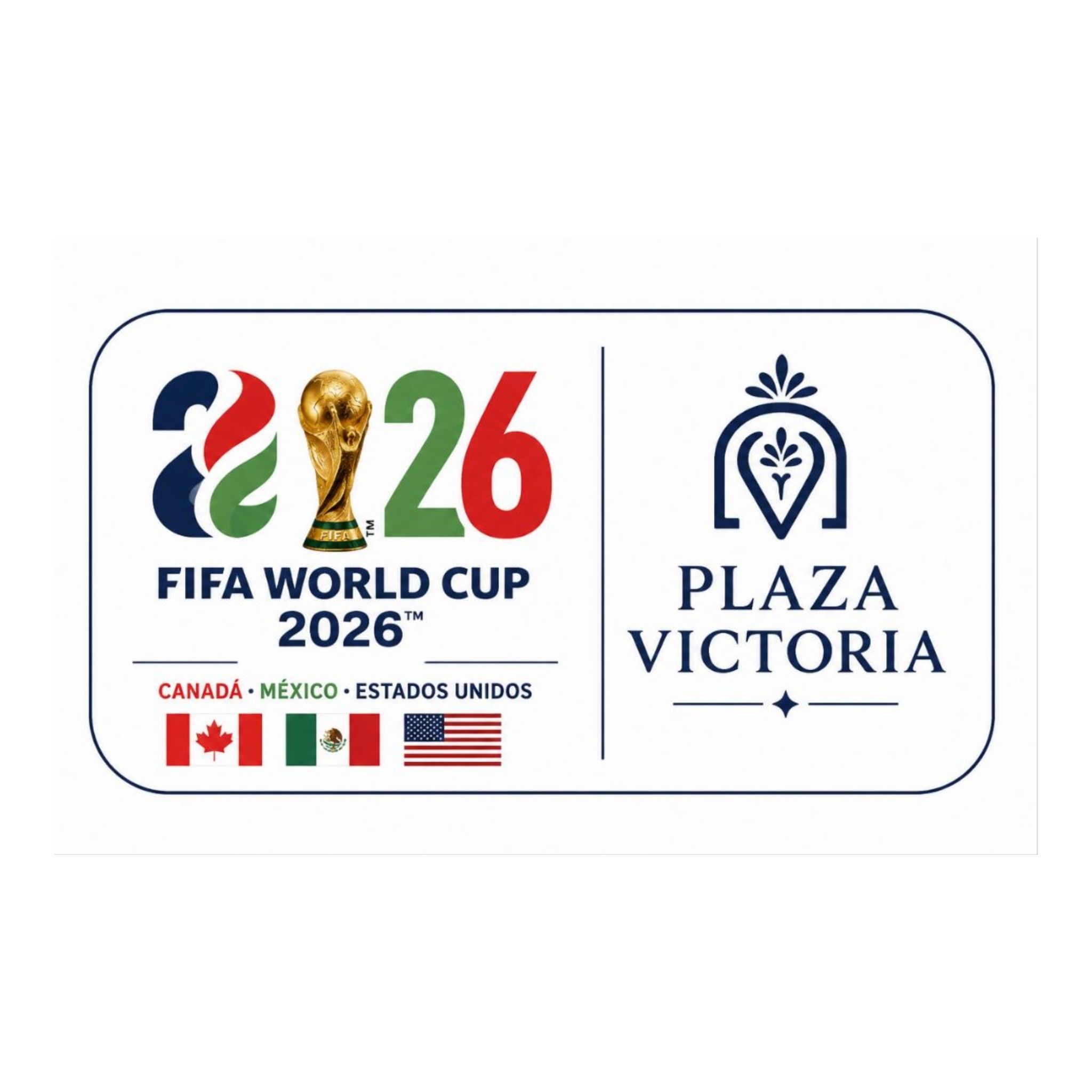 🏆 ¡Bienvenidos a la experiencia mundialista en Plaza Victoria! 🇲🇽🇨🇦🇺🇸